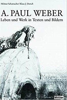 A. Paul Weber - Leben und Werk in Texten und Bildern 
